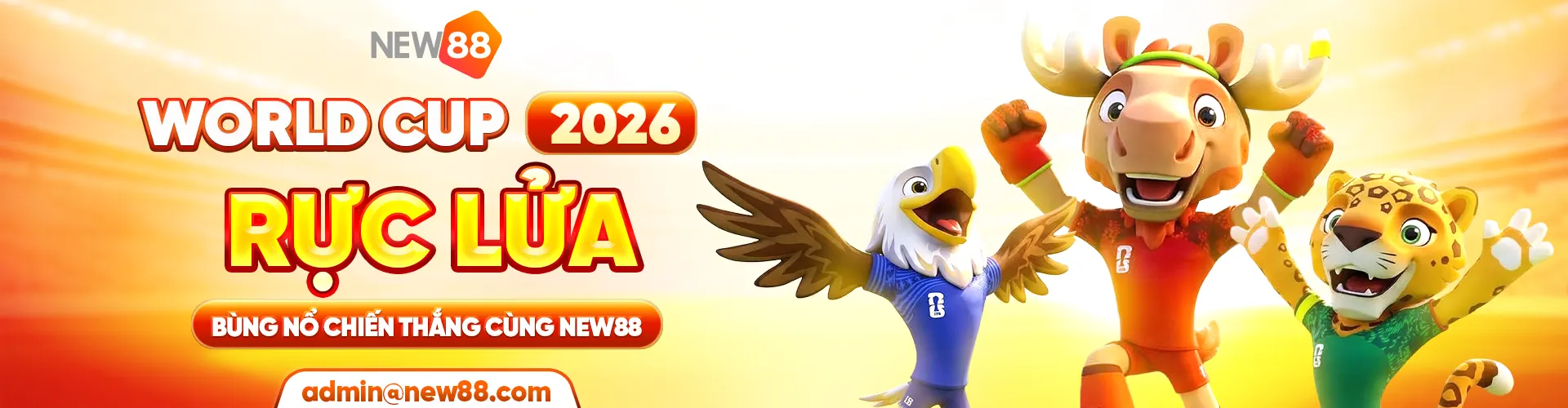 WORLD CUP 2026 RỰC LỬA BÙNG NỔ CHIẾN THẮNG CÙNG NEW88